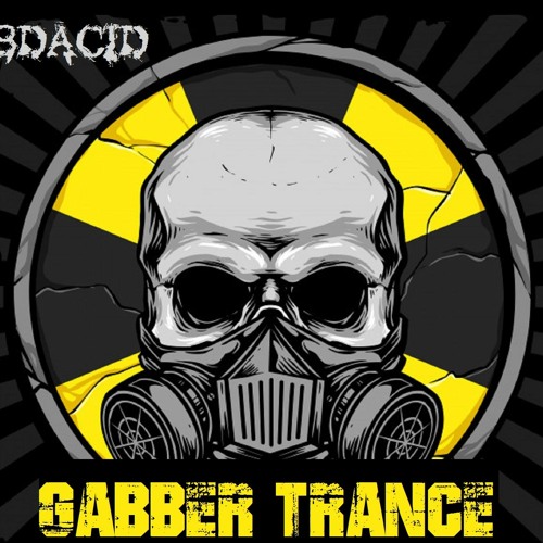 Bdacid - gabber trance