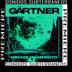 | PREMIERE | Gärtner - Mirage Manifiesto (Original Mix) | [Analogue Texture Records]