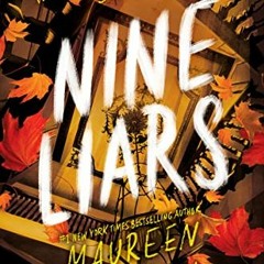 [View] KINDLE PDF EBOOK EPUB Nine Liars by  Maureen Johnson 📫