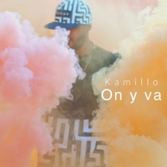 Kamillo - ON Y VA - يالا بينا