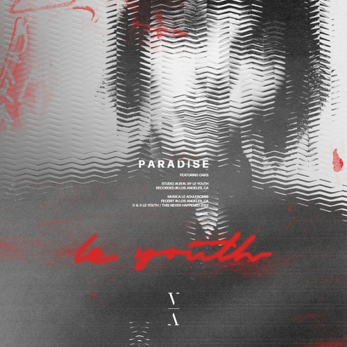 Le Youth - Paradise feat. Oaks