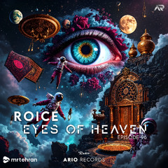 Eyes Of Heaven EP96 "ROICE" ArioSession 170