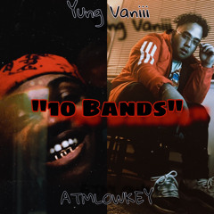 10 Bands (Ft.ATMLOWKEY)