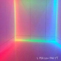 2 Person Party