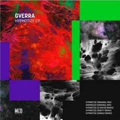 GVERRA - Hypnotize (D Mayer Remix)[Mind Connector Records]