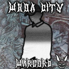 WARLORD - WHOA CITY [I AM LOST] (CLIP)