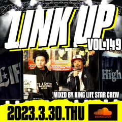 LINK UP VOL.149 MIXED BY KING LIFE STAR CREW