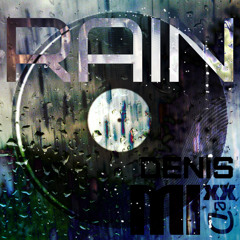 DenisMixxed - RAIN