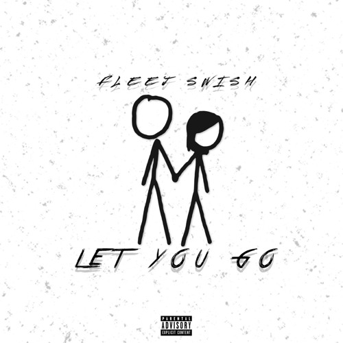 Fleej Swish- Let You Go