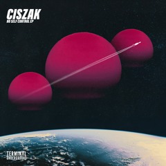 Ciszak - No Self Control (feat. AIMMIA)