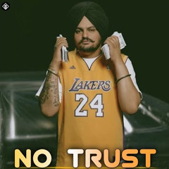 No Trust - Sidhu Yield