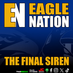 EAGLENATION - S7 - E20 : The Final Siren - West Coast v Collingwood