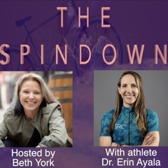 The Spindown with Athlete Dr. Erin Ayala
