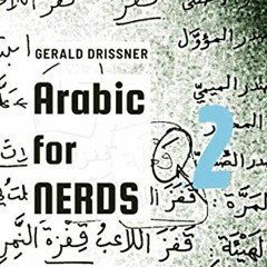 [View] EBOOK ☑️ Arabic for Nerds 2: A Grammar Compendium - 450 Questions about Arabic