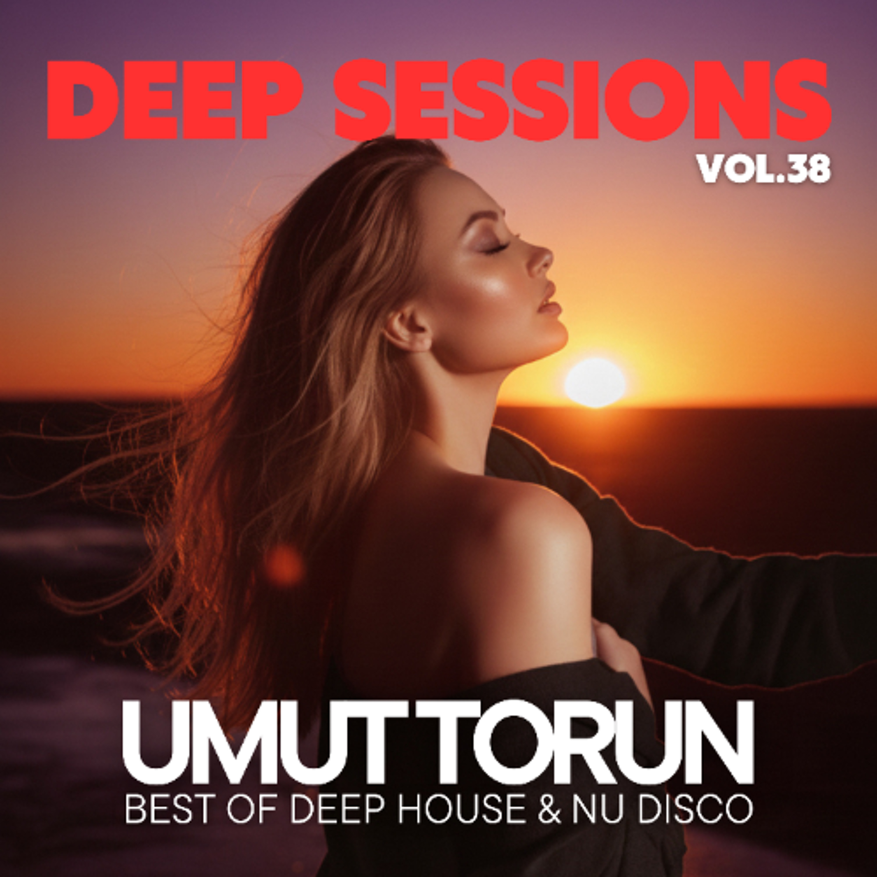 Umut Torun - Deep Sessions Vol. 38 ★ Vocal Deep House Mix episode artwork