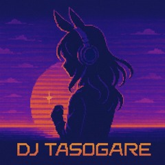 DJ Tasogare loves Tamamo Cross - My Against Fight (GI Mix)