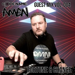 Codename: Amen Guest Mix Vol. 004 - Fortune & Chance