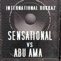 ACID ROKKAZ- Sensational Meets Abu Ama
