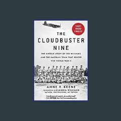 Read^^ 📖 Cloudbuster Nine: The Untold Story of Ted Williams and the Baseball Team That Helped Win