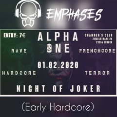 Emphases @Alpha One 01.02.2020 (Early Hardcore Set)