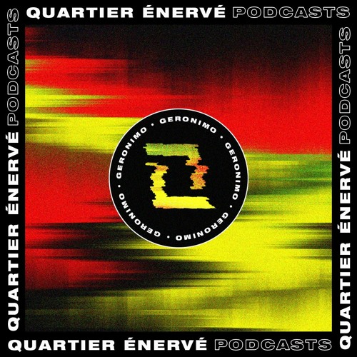 Quartier Enervé #2 - Geronimo - Evening Drive