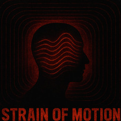 Strain of Motion - Knops