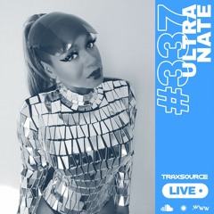 Traxsource LIVE! #337 with Ultra Naté