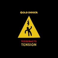 TESSERACTS - Tension [Gold Digger]