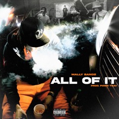 All of it (prod by. Powr Trav)