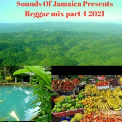 SOUNDS OF JAMAICA REGGAE PART4 2021