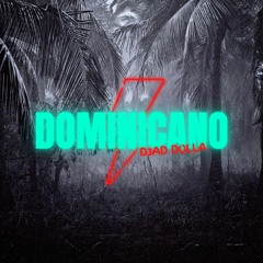 DOMINICANO - D3AD DOLLA
