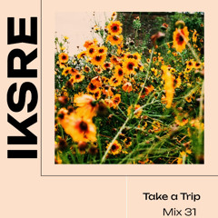 Take a Trip with IKSRE