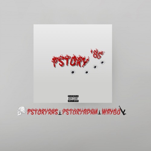 P86 - Waygo86 x PstoryAdam x PstoryRas