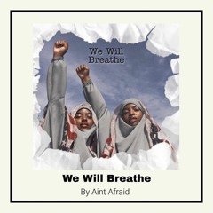 We Will Breathe