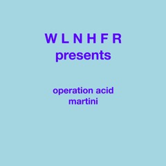 operation acid martini