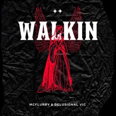 WALKIN (prod. mcflurryrap)