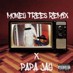 Kendrick Lamar - Money Trees ( PapaJay Remix )