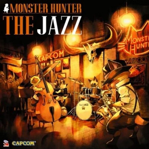 Monster Hunter The Jazz Proof of a Hero