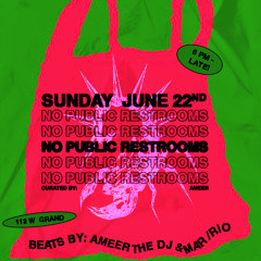 No Public Restrooms @ Arbella Chicago | June 2025