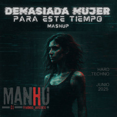 Demasiada Mujer para Este Tiempo Mashup