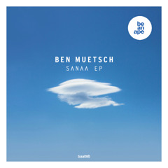Ben Muetsch - Sanna EP