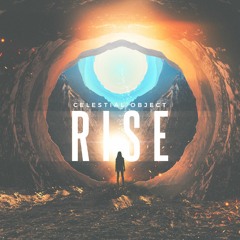 Celestial Object - Rise (Out now on Spotify!)