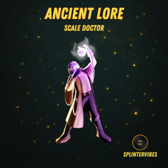 Scale Doctor - Ancient Lore