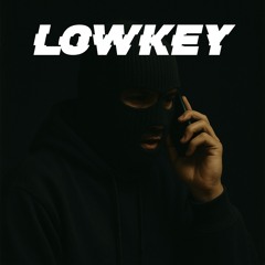 Lowkey