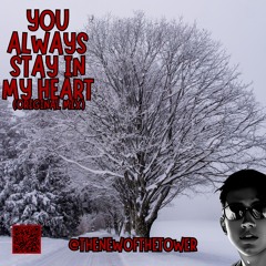 You Always Stay In My Heart (Original Mix)