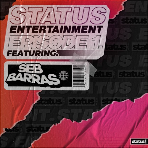 STATUS ENT. | EPISODE 1 | SEB BARRAS