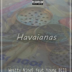 XWestty ft Young Bill - Havaianas