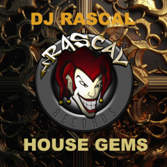 DJ Rascal - House Gems