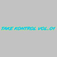 Take Kontrol vol.01