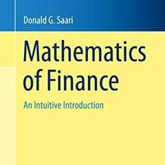 [Get] EPUB ✓ Mathematics of Finance: An Intuitive Introduction (Undergraduate Texts i